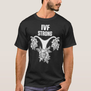 IVF Gift Warrior Dad Strong Mum Transfer Day Infer T-Shirt