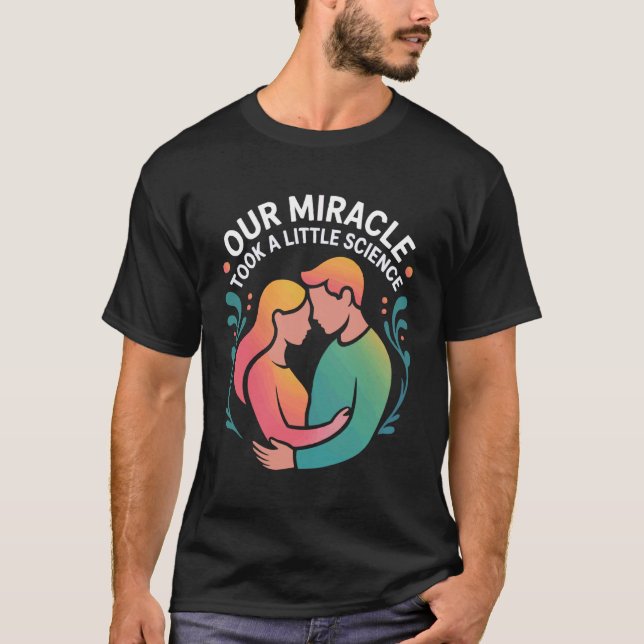 IVF in Vitro Fertilisation Transfer Day Fertility  T-Shirt (Front)