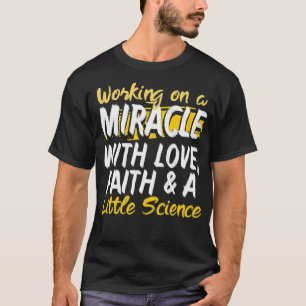 IVF Survivor Warrior Miracle Transfer Day Infertil T-Shirt