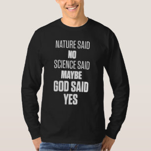 Ivf Survivor Warrior Mum God Yes Transfer Day Infe T-Shirt