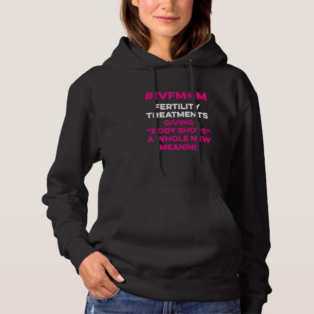Ivf Survivor Warrior Mum Shot Transfer Day Inferti Hoodie (Front)