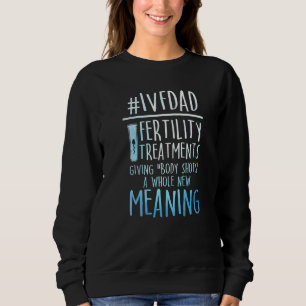 Ivf Survivor Warrior Transfer Day Infertility Sweatshirt