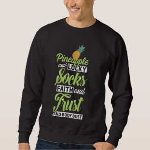 IVF Transfer Day Pineapple Faith Trust Funny IVF S Sweatshirt