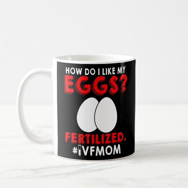 Ivf Warrior Mum Transfer Day Infertility 2 Coffee Mug (Left)