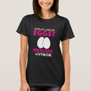 Ivf Warrior Mum Transfer Day Infertility 3 T-Shirt