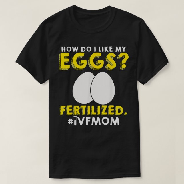 IVF Warrior Mum Transfer Day Infertility  T-Shirt (Design Front)
