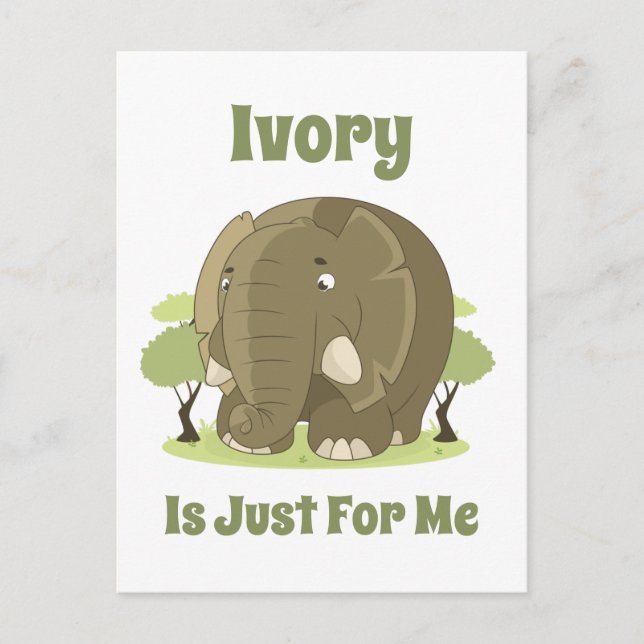 Ivory is Just For Me Postcard (Front)
