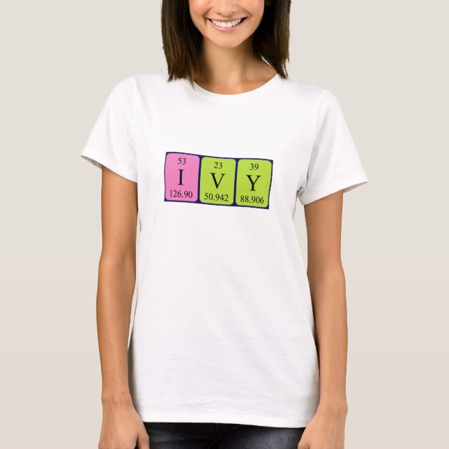 Ivy periodic table name shirt (Front)