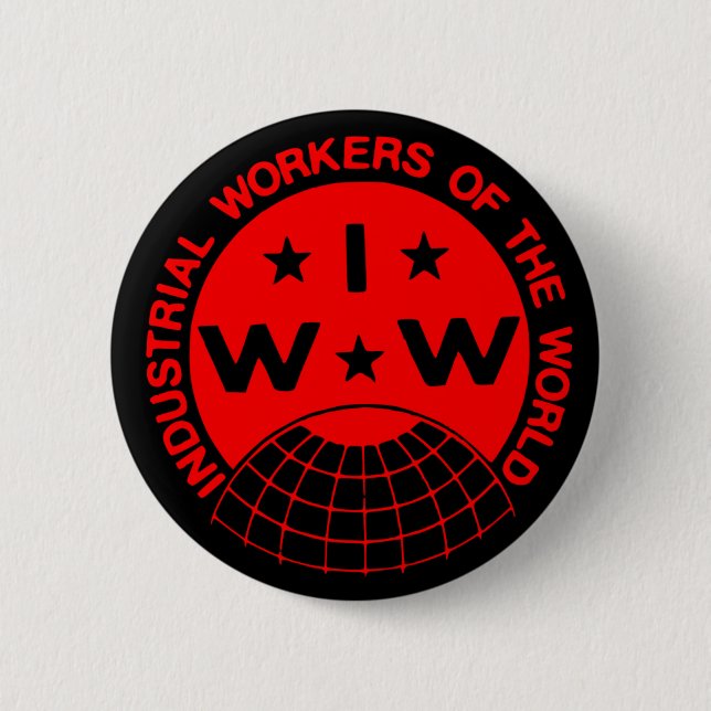 IWW Logo, Wobblies - One Big Union Button (Front)