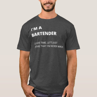 Ix27m A Bartender Bartender Memes Quality Design T-Shirt