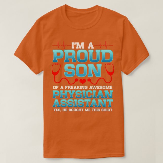 Ix27m A Proud Son Of A Freakin Awesome Physician A T-Shirt (Design Front)