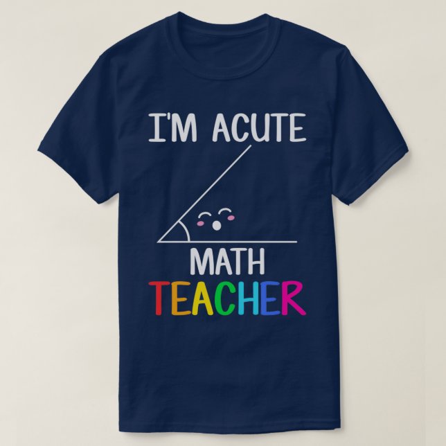 Ix27m Acute Math Teacher funny mathematics math pu T-Shirt (Design Front)