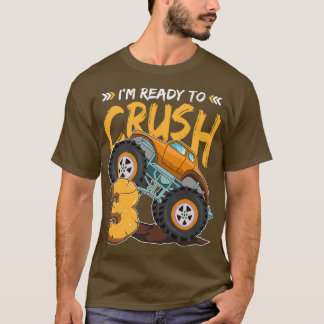 Ix27m Ready To Crush Monster Truck 3rd Birthday T-Shirt