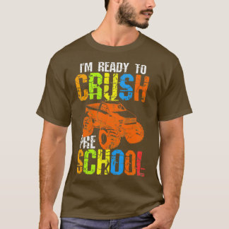 Ix27m Ready To Crush Preschool 2 T-Shirt