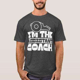 Ix27m The Assistant Coach Coaching Trainer T-Shirt
