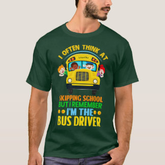 Ix27m The Bus Driver School Bus Driver 3 T-Shirt