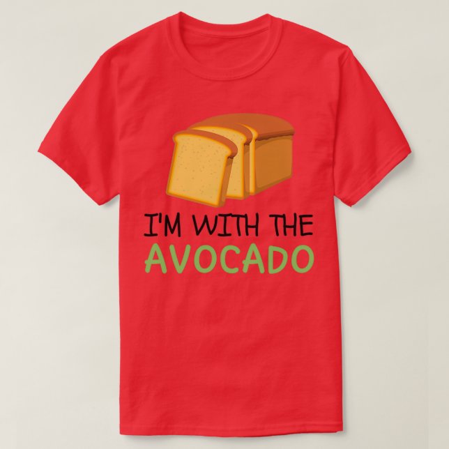 Ix27m With The Avocado Toast Avocado and Toast Lov T-Shirt (Design Front)