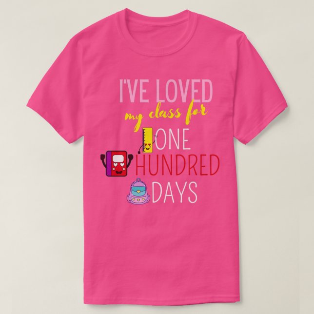 Ix27ve Loved My Class For One Hundred Days 100 day T-Shirt (Design Front)