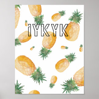 'iykyk' Pineapple Aesthetic Decor Wallpaper Poster