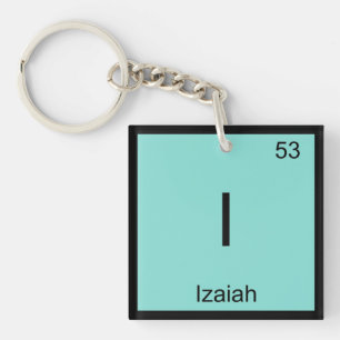 Izaiah Name Chemistry Element Periodic Table Key Ring