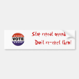 j0384726, Stop repeat offenders. Don't re-elect... Bumper Sticker