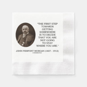 J.P. Morgan First Step Towards Getting Somewhere Napkin