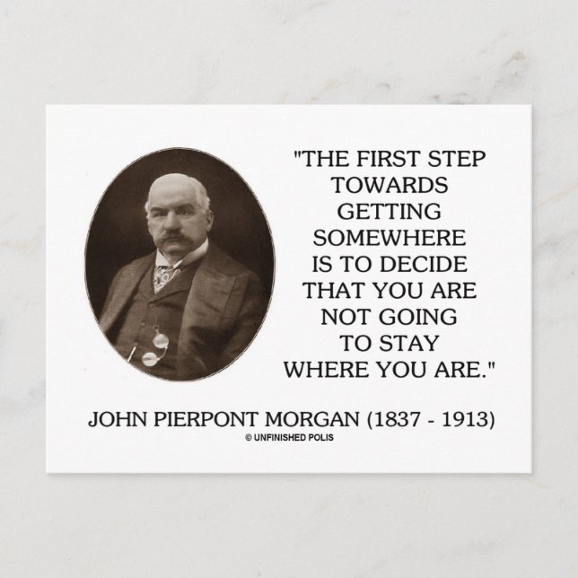 J.P. Morgan First Step Towards Getting Somewhere Postcard (Front)