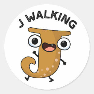 J Walking Funny Alphabet Pun  Classic Round Sticker