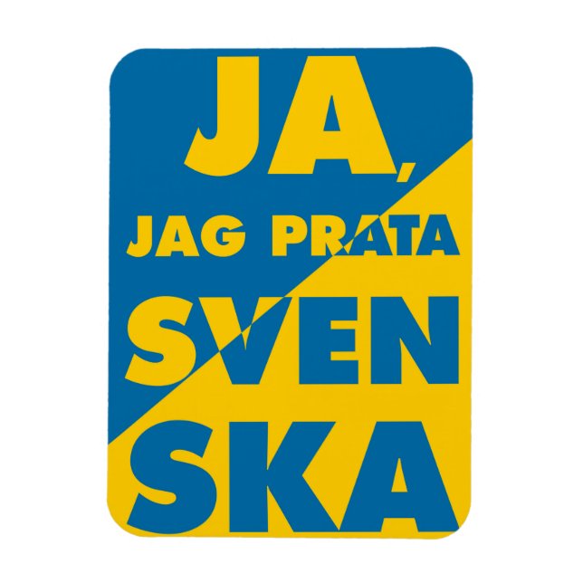 Ja, Jag Prata Svenska, Yes i speak Swedish Magnet (Vertical)