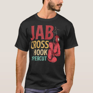 Jab Cross Hook Uppercut Boxer Work Kickboxing Girl T-Shirt