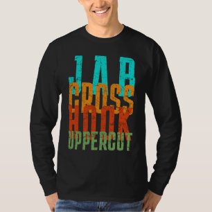 Jab Cross Hook Uppercut Boxing 1 T-Shirt