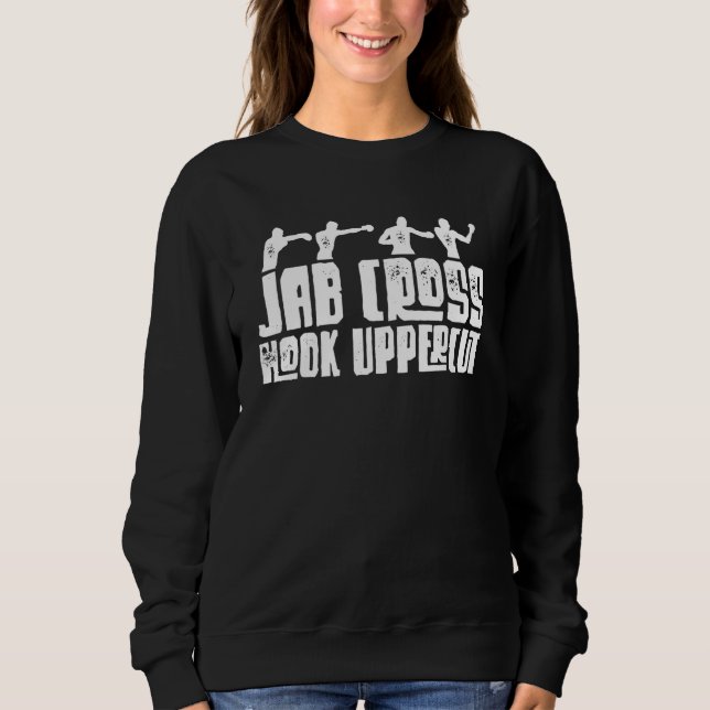 Jab Cross Hook Uppercut Boxing Gloves Boxer Sweatshirt (Front)