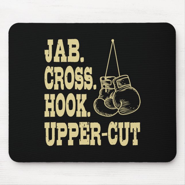 Jabs. Cross. Hook. Upper-cut Boxing Trainee Coach  Mouse Pad (Front)