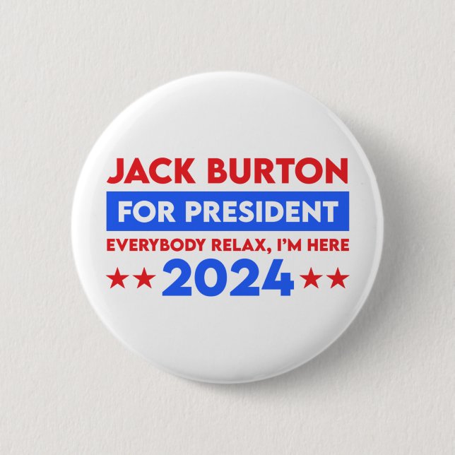 Jack Burton For President 2024 6 Cm Round Badge (Front)