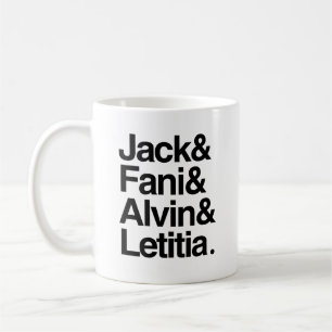 Jack & Fani & Alvin & Letitia Coffee Mug
