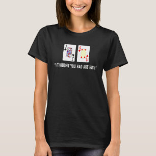 Jack Four Offsuit Poker Hand Is Ace High Good Rob T-Shirt