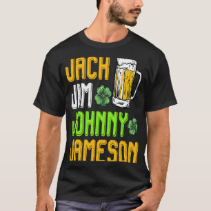Jack Jim Johnny Jameson St Patrick's Day T-Shirt