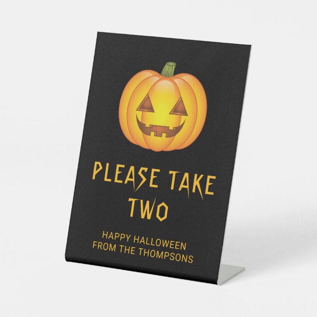 Jack-o'-Lantern Pumpkin Halloween Take Your Candy Pedestal Sign (Front)