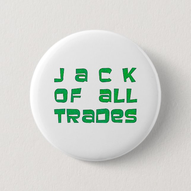 Jack of all trades 6 cm round badge (Front)