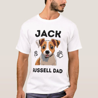 jack russel lover quote: jack russell dad T-Shirt