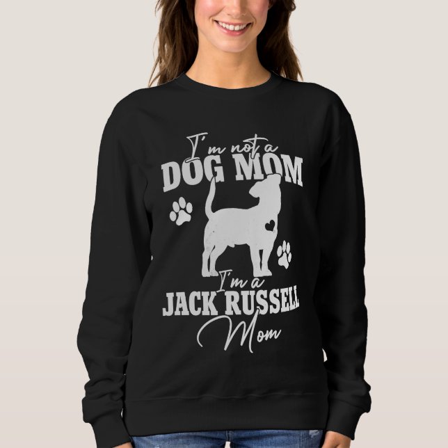 Jack Russell Dog Mom  for Women Puppy  Mothers Day Sweatshirt (Front)