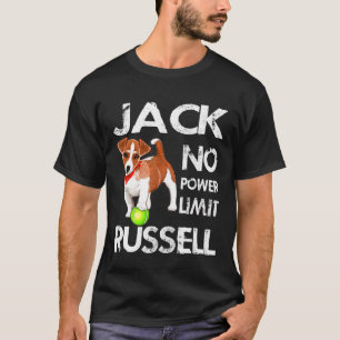 Jack Russell No Power Limit   For Dog T-Shirt