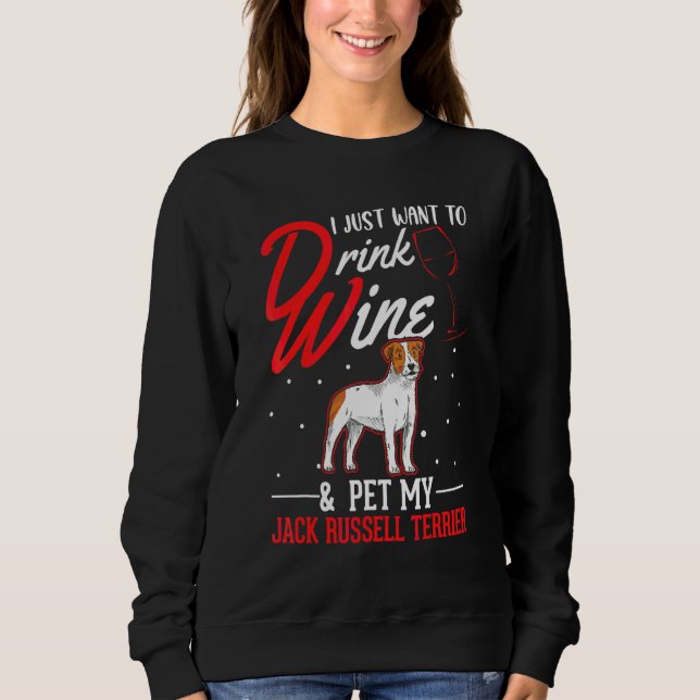 Jack Russell Terrier And Wine Sweatshirt (Front)