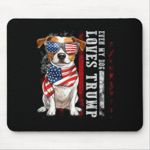 Jack Russell Terrier Even My Dog Loves Trump Funny Mouse Pad