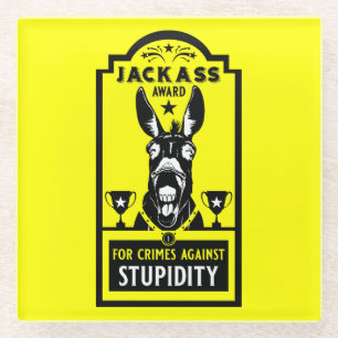 Jackass Award Glass Coaster