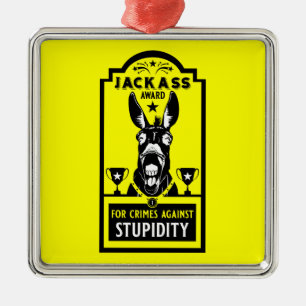 Jackass Award Metal Ornament