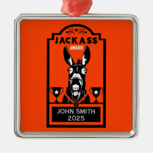 Jackass Award Metal Ornament