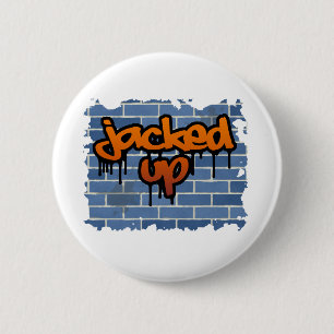 jacked up graffiti design 6 cm round badge