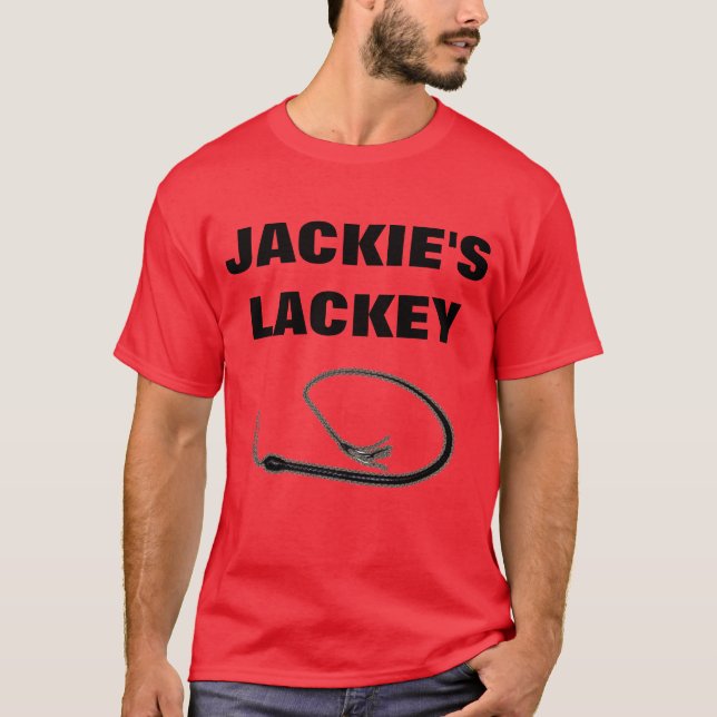 JACKIE'S LACKEY T-Shirt (Front)