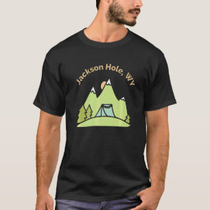 Jackson Hole Wy Mountains Hiking Climbing Camping T-Shirt